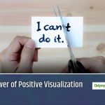 How to use visualization techniques for a positive mindset